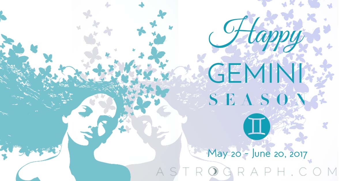 Happy Gemini Season!